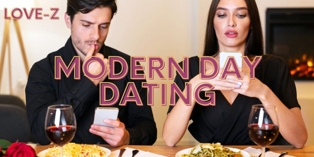 Modern Day Dating. It’s Here and Now!