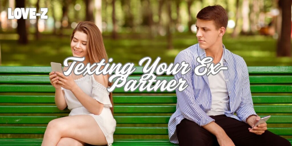 Texting Your Ex-Partner: Important Things You Should Know