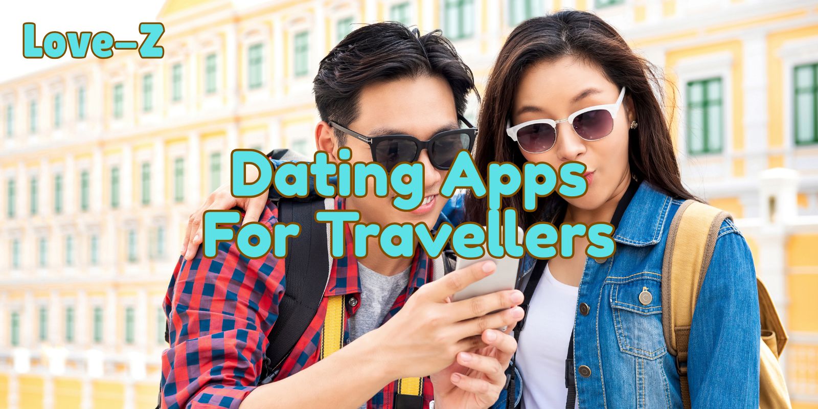 Dating Apps For Travellers