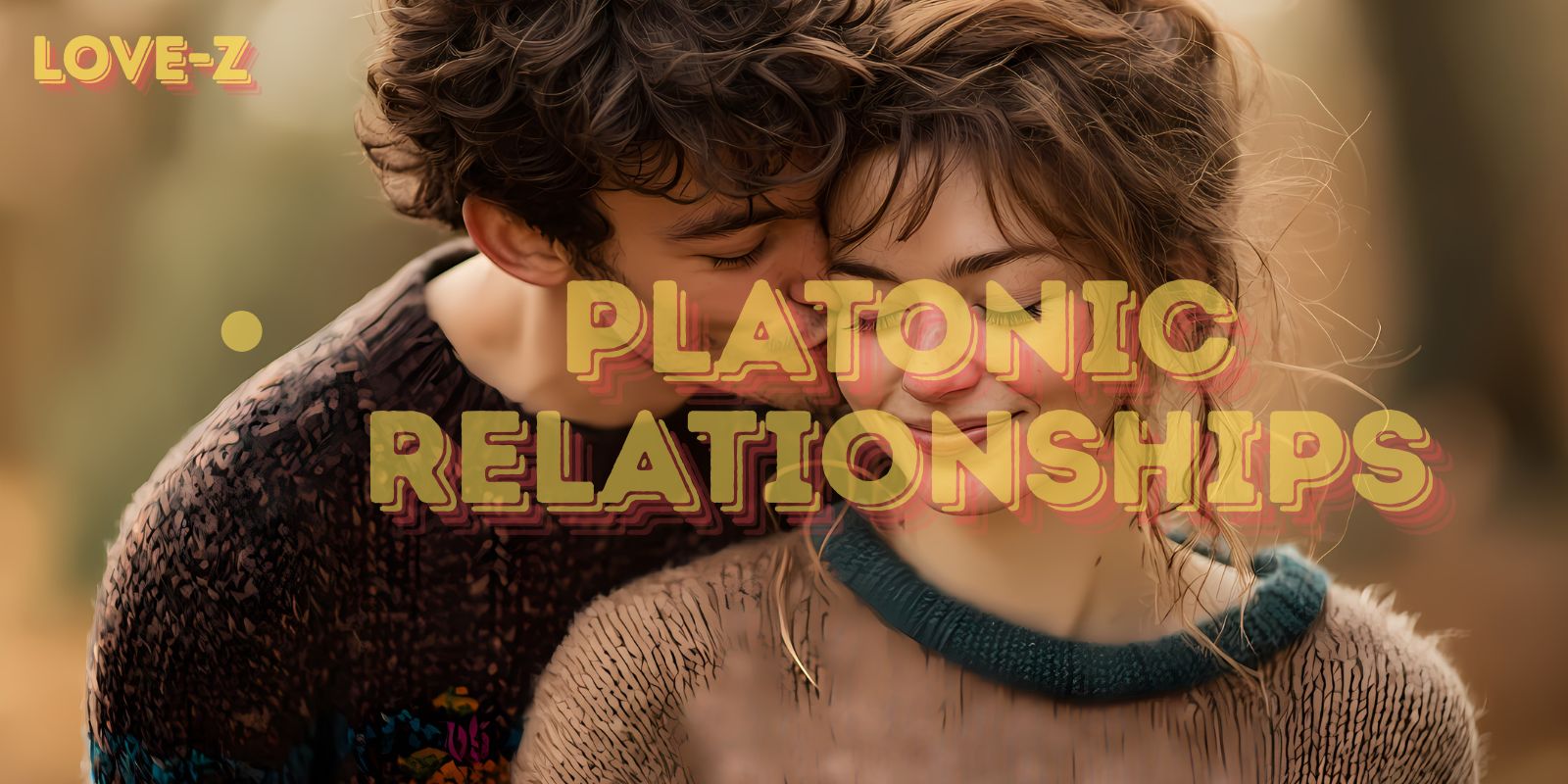 Platonic Relationships