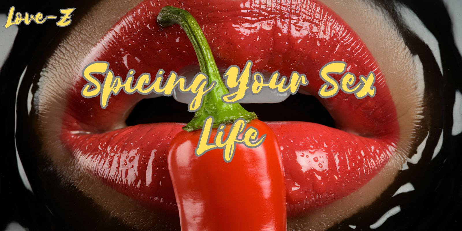 Spicing Your Sex Life