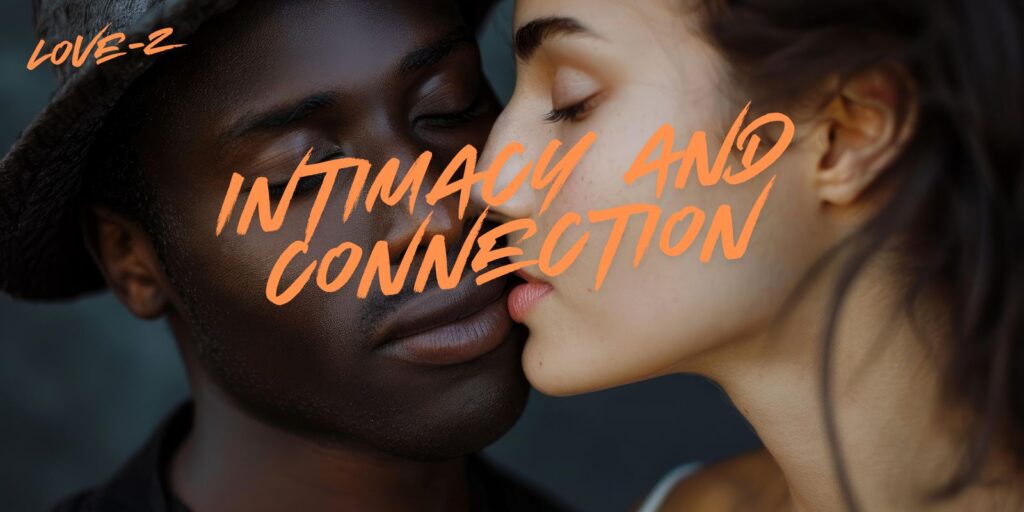 Better Intimacy and Connection – Really See Results